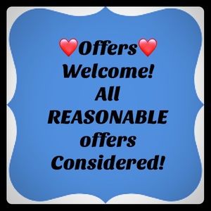 All offers considered, reasonable ones accepted